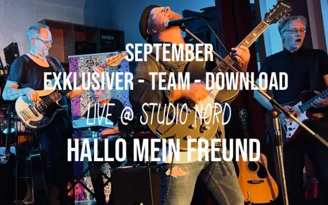 Hallo Mein Freund - Live mit Band @ Studio Nord