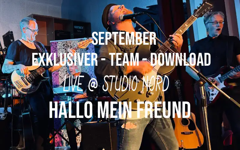 Hallo Mein Freund - Live mit Band @ Studio Nord